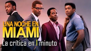 🎬 La crítica en 1 minuto – Una noche en Miami (2021)