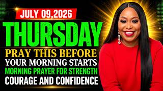 Morning Prayer for Strength, Courage & Confidence | Dr. Cindy Trimm | July 9, 2026 Powerful Prayer