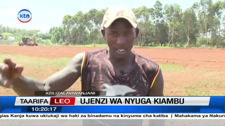 Kiambu yasema ina mipango ya kujenga nyuga