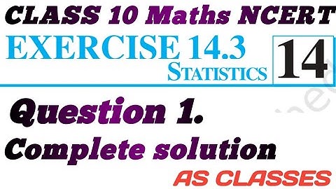 Ex-14.3 Q-3 | Chapter 14 | NCERT | Class 10th Math