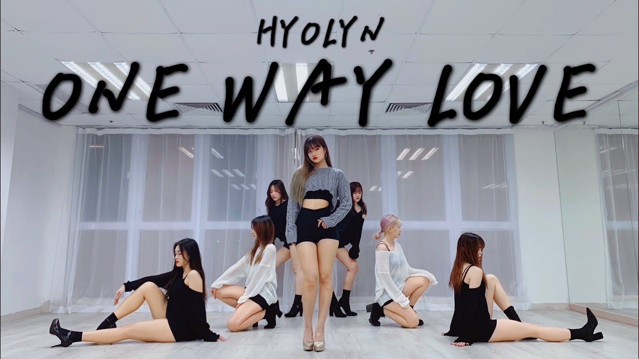 Love way show. Танец Hyolyn. Hyolyn - one way Love. Milkyns. Hyolyn Waka Boom mp3 download.