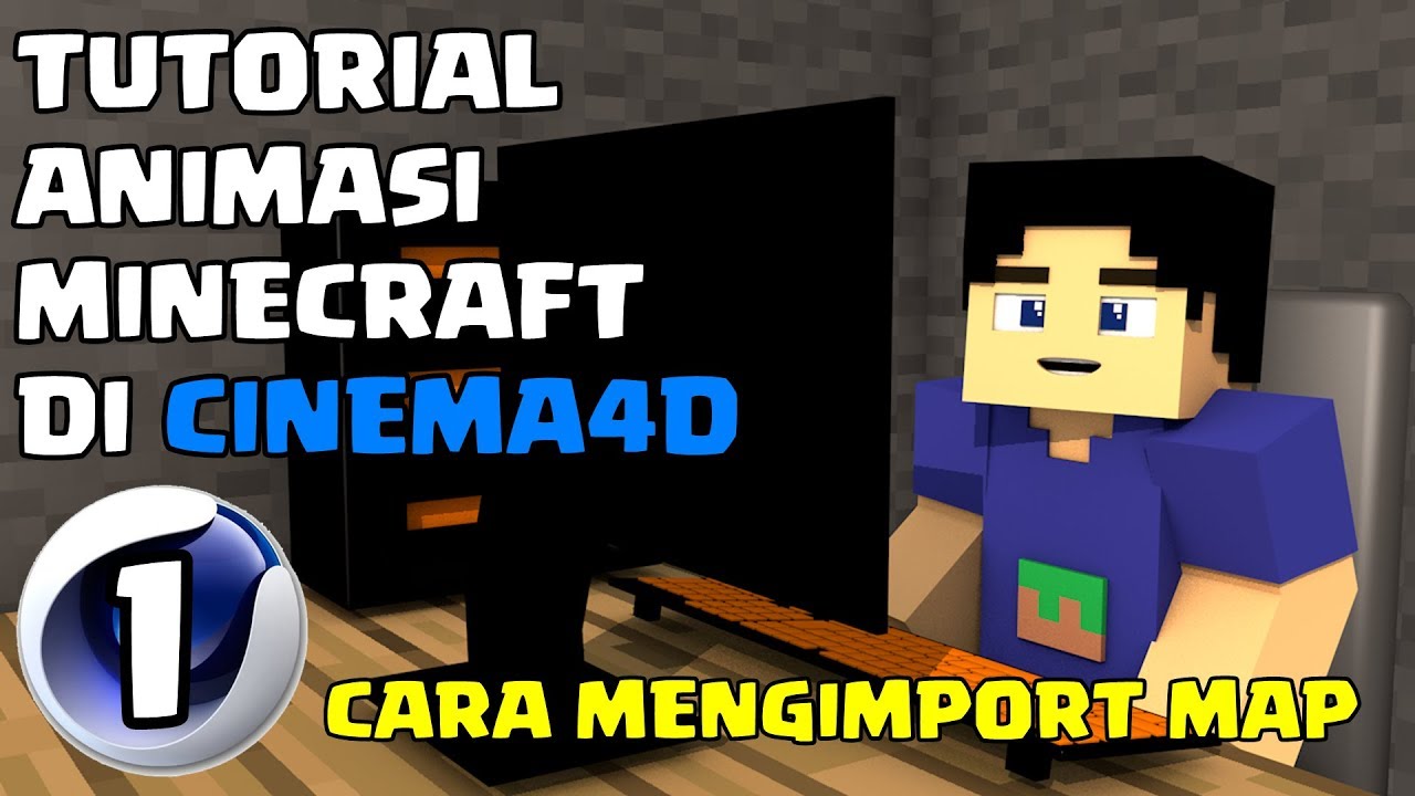 CARA MEMASUKKAN MAP MINECRAFT KE CINEMA 4D | TUTORIAL ANIMASI MINECRAFT ...
