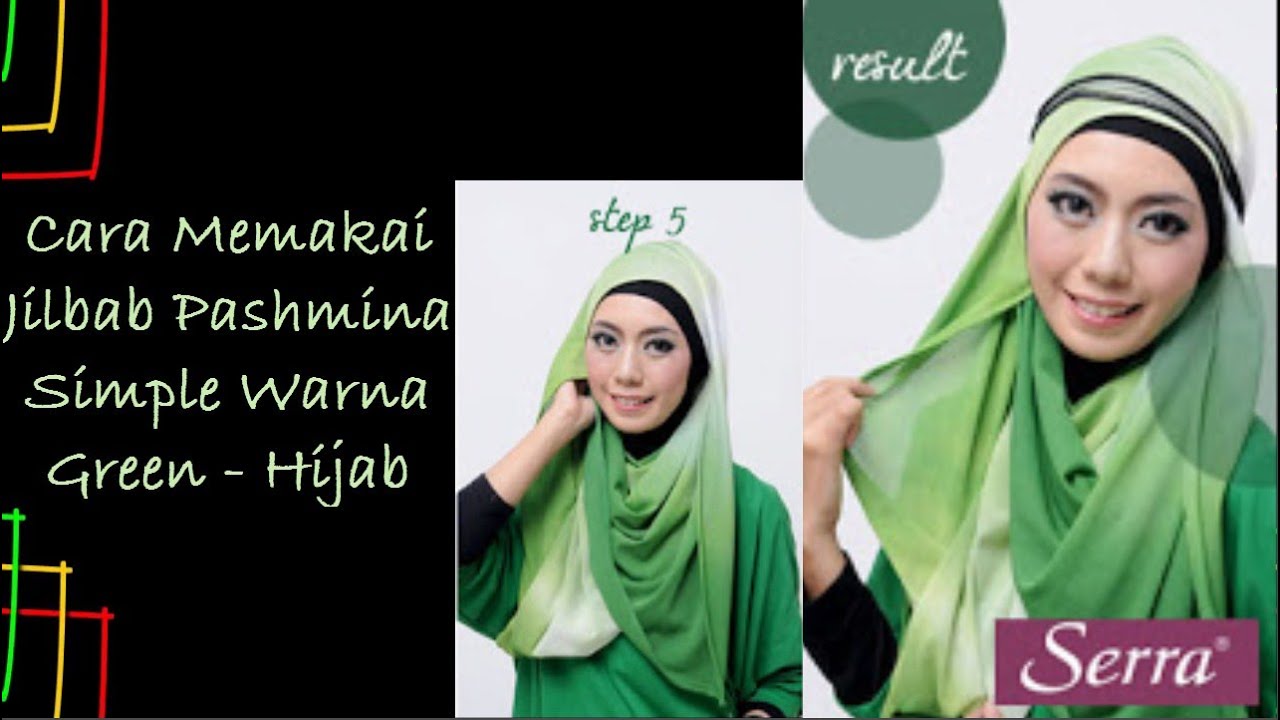 Cara Memakai Jilbab Pashmina Simple Warna Green Hijab Style