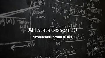 Normal Distribution Hypothesis Tests - Advanced Higher Statistics Lesson 20