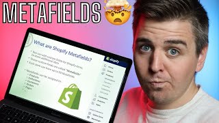 HOW TO USE SHOPIFY METAFIELDS - EXPLAINED by Shopify Experts