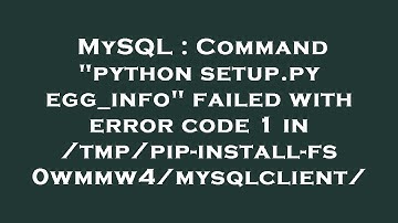 MySQL : Command "python setup.py egg_info" failed with error code 1 in /tmp/pip-install-fs0wmmw4/mys
