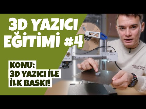 3D yazıcı ile ilk baskı nasıl yapılır? | 