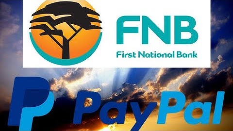 How to link PayPal to FNB
