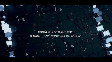 Vodia PBX Setup Guide: Tenants, SIP Trunks & Extensions