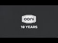 Ooni is 10! | Thank You Ooni Community