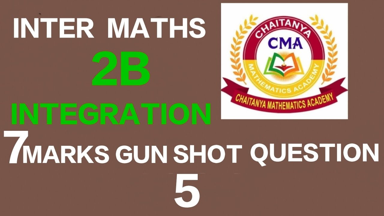 INTER MATHS 2B INTEGRATION 7 MARKS QUESTION