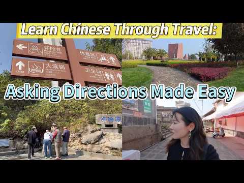 Learn Chinese Through Travel Asking Directions Made Easy