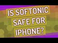 Is softonic safe for iphone