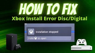 How to fix Xbox Disc/Digital Game "Installation Stopped" Error 2024