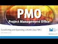 Establishing & Operating a World Class Project Management Office (PMO) Webinar