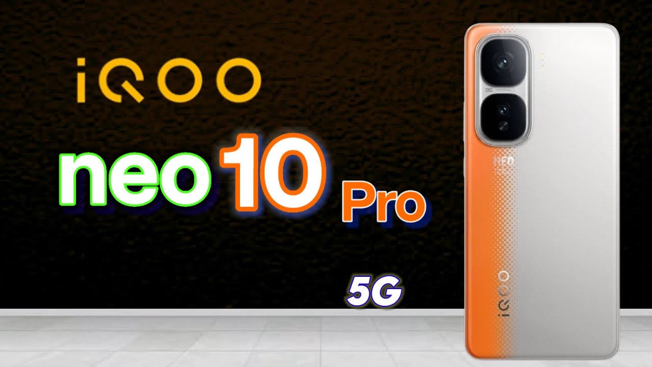 IQOO Neo 10 Pro| 5G | MediaTek Dimensity 9400 | Camera | Specifications ...