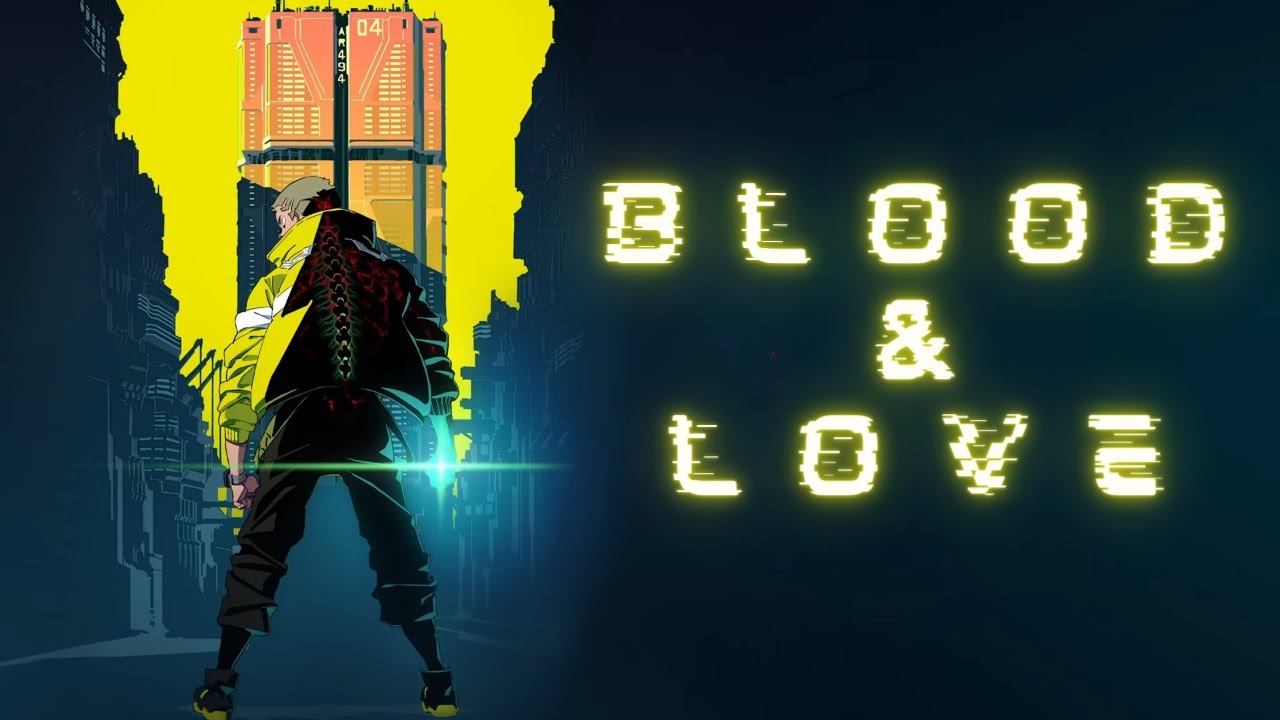 Cyberpunk: Edgerunners「AMV」BLOOD &amp; LOVE - YouTube