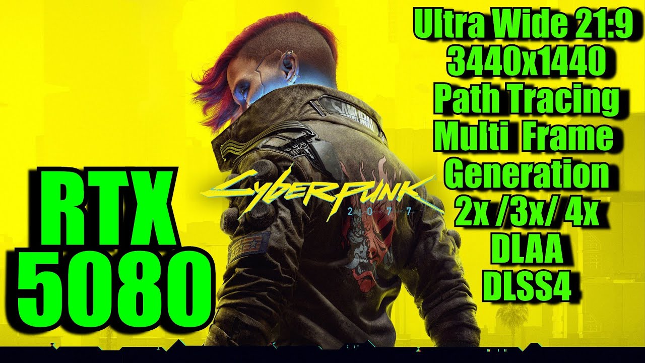 Cyberpunk 2077 RTX 5080 OC UltraWide 3440x1440 Path Tracing MFG 2x