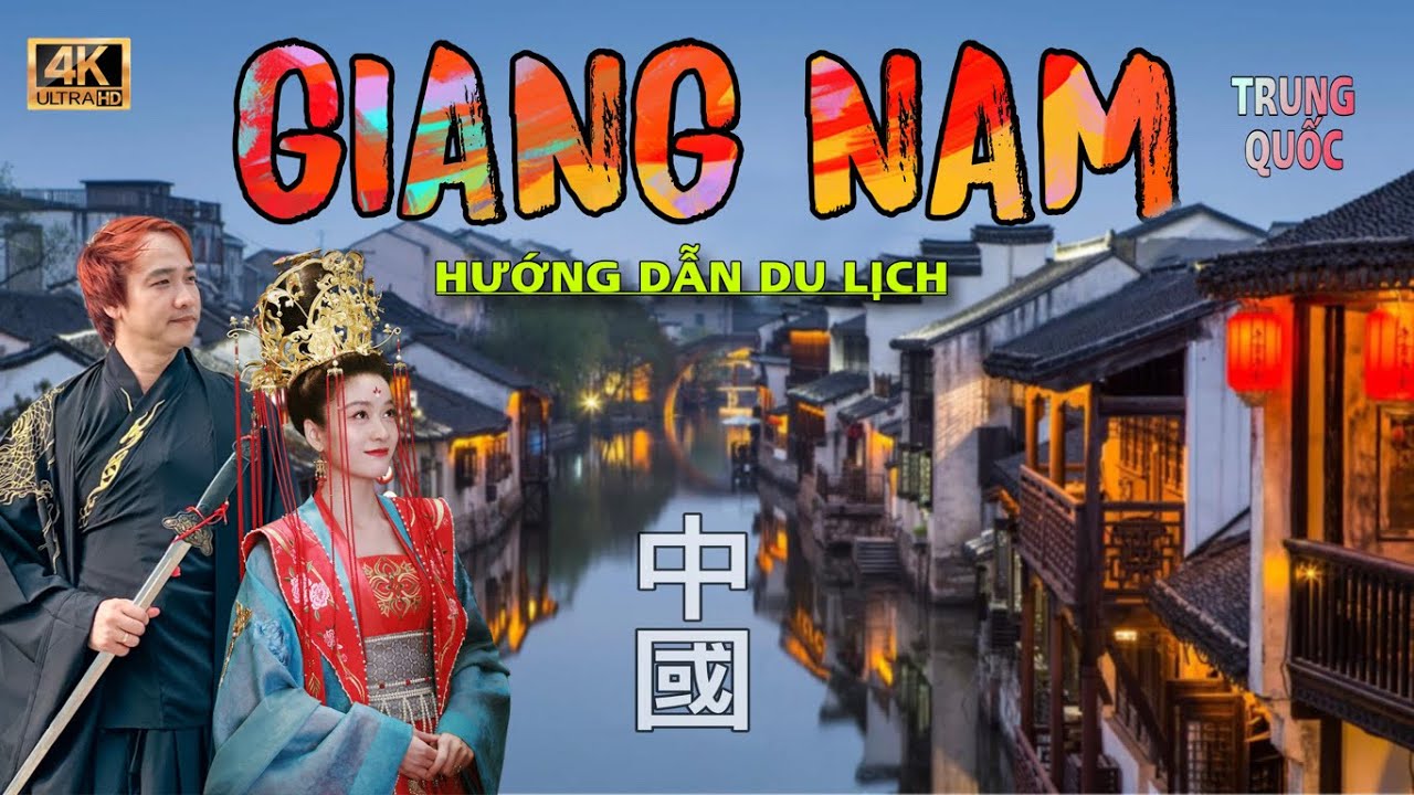 HƯỚNG DẪN DU LỊCH GIANG NAM - TRUNG QUỐC . Review Tô Châu, Hàng Châu, Thượng Hải Chinese tourism