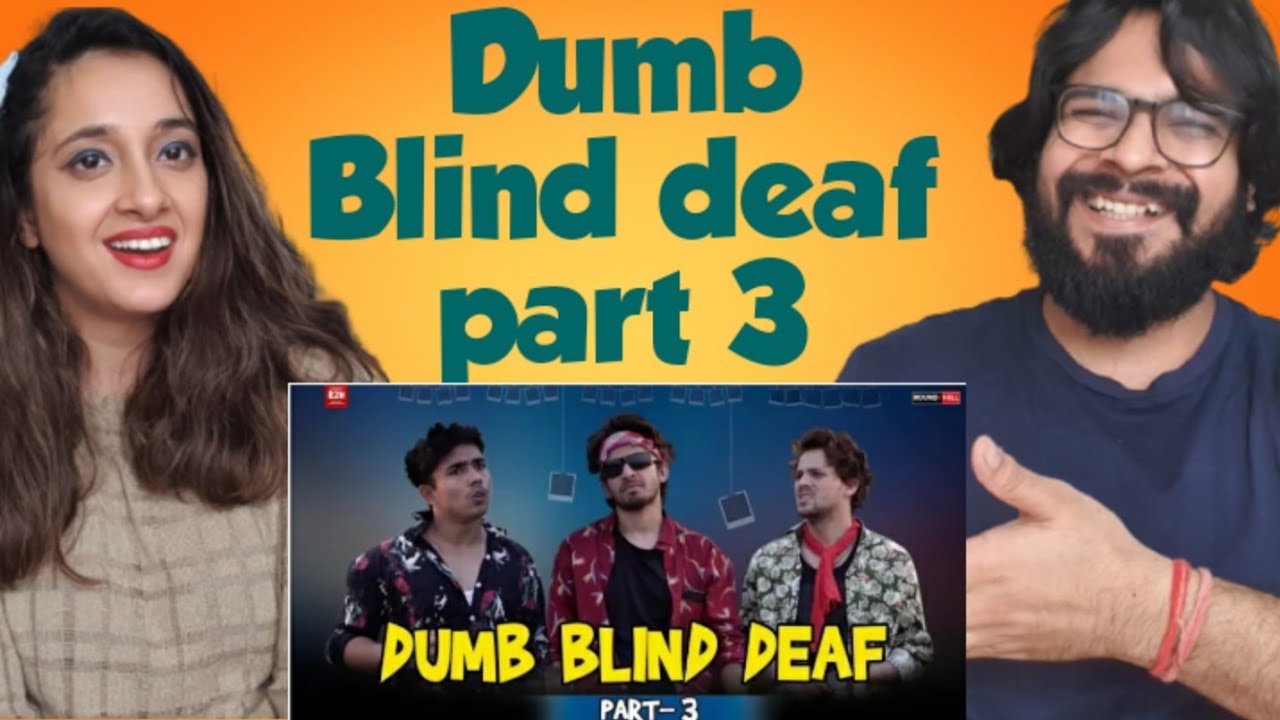 DUMB BLIND DEAF Part-3 | Round2hell | R2H - YouTube
