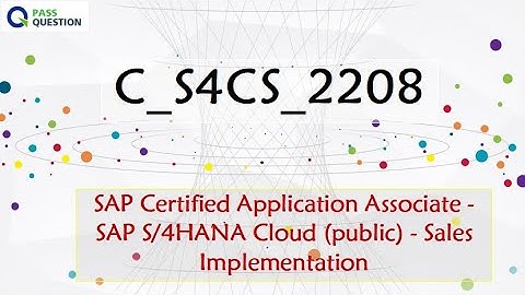 SAP S/4HANA Cloud (public) - Sales Implementation C_S4CS_2208 Real Questions