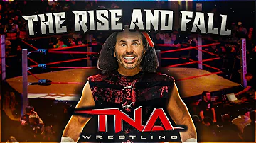 The Rise & Fall Of Broken Matt Hardy (TNA Wrestling)