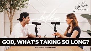 God, What's Taking So Long? | The JWLKRS Podcast