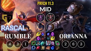 GEN Rascal Rumble vs Orianna Mid - KR Patch 11.3