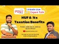 Episode#75 Expert Talk with CA Gaurav Kanudawala on HUF &amp; IT'S Taxation Benefits | Tax Saving Ideas
