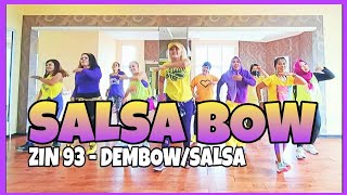 #zumba #zin93 #salsabow ZUMBA CLASS - SALSA BOW | ZIN 93 - DEMBOW / SALSA | Zumba Choreography