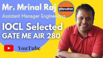 IOCL INTERVIEW EXPERIENCE | Mr. Mrinal Raj | ALL About IOCL | Rounds of Interview, Cut off, Salary |