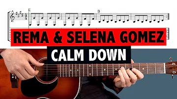 Rema & Selena Gomez - Calm Down - EASY GUITAR TABS