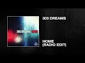 303 Dreams / Home (Radio Edit)