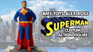 BMS Toys Alex Ross Superman Custom by Ibrahim Moustafa 6,402 views 1 year ago 18 minutes