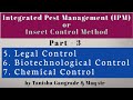 Integrated Pest Management | Part - 3 | IPM | Legal Control | Biotechnological Control | Chemical