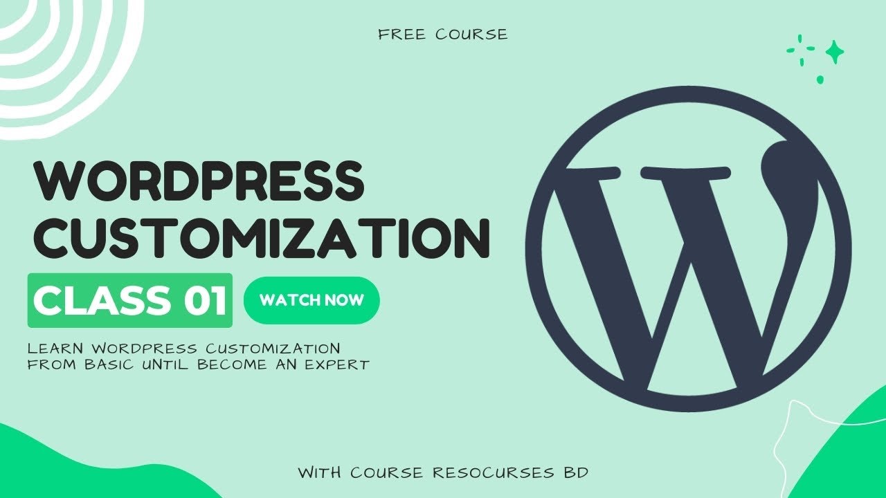 WordPress Customization FREE Course | Class 01 | Free Elementor ...