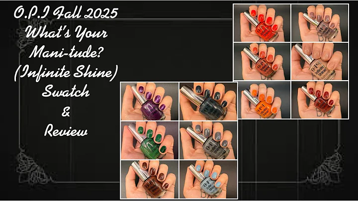 O.P.I Fall 2025 What’s Your Mani-tude? (Infinite Shine) Swatch & Review