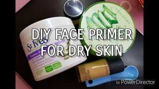 DIY Face Primer for Dry Skin|PH