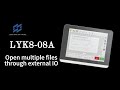 LYK8-080A: Open multiple files through external IO