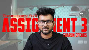 Documentary Edit | @TharunSpeaks | Not Just a Video Editing Cohort | Assignment 3
