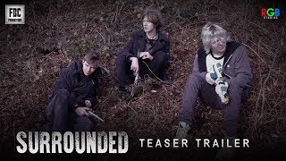 Surrounded - Teaser Trailer