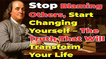 Stop met anderen de schuld te geven, begin met jezelf te veranderen – De waarheid die je leven za...