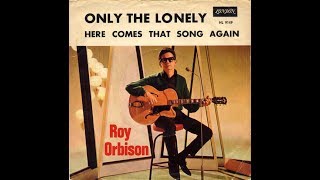 Video thumbnail of "only the lonely lyric / Roy Orbison"