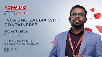 Scaling Zabbix with containers / Robert Silva