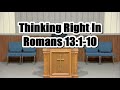 Thinking Right In Romans 13:1-10