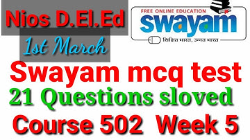 Swayam mcq test course 502 week 5 sloved for nios deled teachers