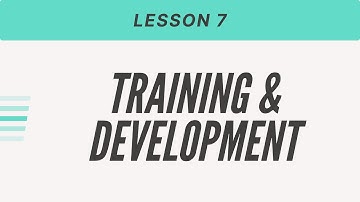 Designing And Evaluating Training Systems - Industrial Psychology Lesson # 7