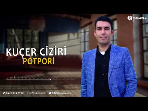 Kuçer Ciziri Potpori /Official Audio / Yeni Şarkılar Karışık