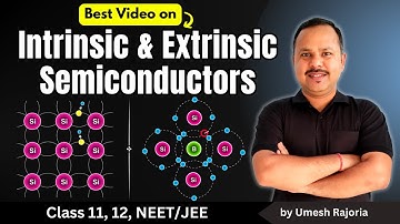 2. Intrinsic and Extrinsic Semiconductors | Semiconductor Electronics | 12th Physics #neet
