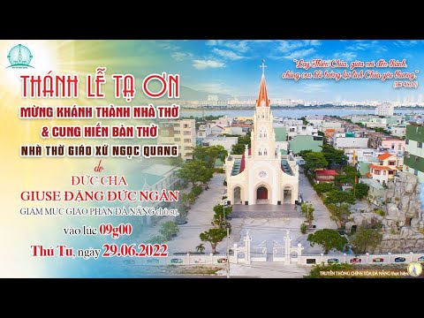 Video ????Thánh lễ tạ ơn khánh thành nhà thờ và cung hiến bàn... - youtube
